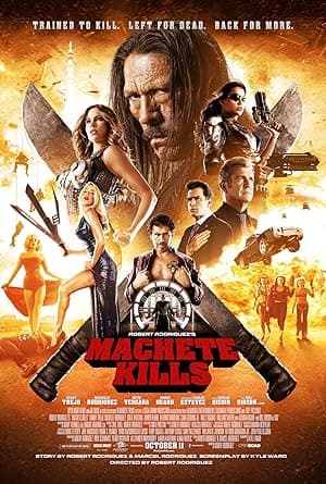 movie poster for MACHETE KILLS